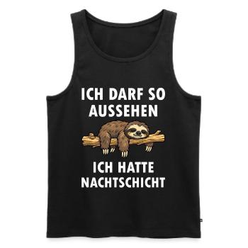 Ich darf so aussehen hatte Nachtschicht Faultier - Männer Premium Bio Tank Top - Schwarz - Vorne - Michal (187cm)