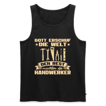 Gott erschuf die Welt den Rest die Handwerker - Männer Premium Bio Tank Top - Schwarz - Vorne - Michal (187cm)