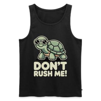 Don't Rush Me Turtle Funny Saying Shirt - Men's Premium Organic Tank Top - black - Front - AI Model Male 178 light (178cm)