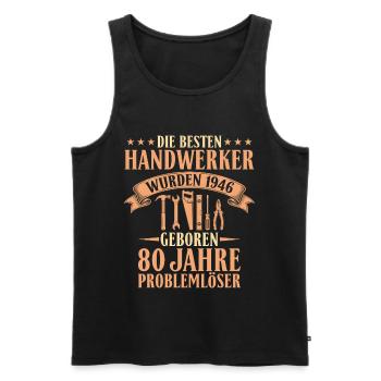 Handwerker 80. Geburtstag Geschenk - Baujahr 1946 - Männer Premium Bio Tank Top - Schwarz - Vorne - Michal (187cm)