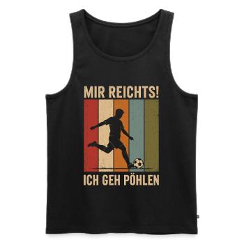 Mir reichts Ich geh pöhlen Vintage Fußball - Männer Premium Bio Tank Top - Schwarz - Vorne - Michal (187cm)