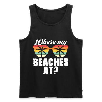 Where My Beaches At Palmen Retro B*tches Humor - Männer Premium Bio Tank Top - Schwarz - Vorne - Michal (187cm)