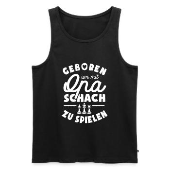 Geboren um mit Opa Schach zu spielen - Männer Premium Bio Tank Top - Schwarz - Vorne - Michal (187cm)