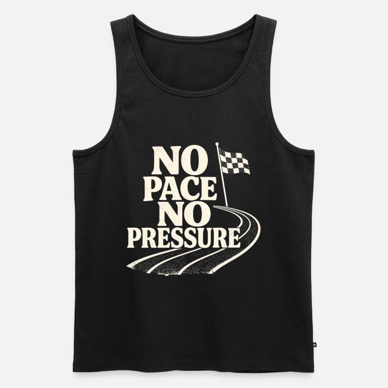 No Pace No Pressure - Männer Premium Bio Tank Top - Schwarz
