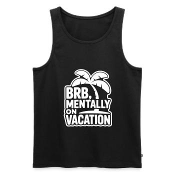Mentally on Vacation - Men's Premium Organic Tank Top - black - Front - AI Model Male 178 light (178cm)