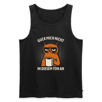 Guck mich nicht in diesem Ton an - Katze - Männer Premium Bio Tank Top - Schwarz - Vorne - Michal (187cm)