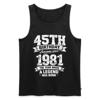 45. Geburtstag Awesome Since 1981 Legend Geboren D - Männer Premium Bio Tank Top - Schwarz - Vorne - Michal (187cm)