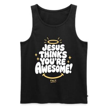 Jesus Thinks You're Awesome - Männer Premium Bio Tank Top - Schwarz - Vorne - Michal (187cm)