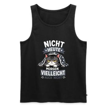 Heute Vielleicht Auch Nicht Lustige Katze - Männer Premium Bio Tank Top - Schwarz - Vorne - Michal (187cm)
