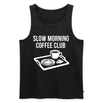 Breakfast Funny Brunch Coffee Slow Morning Coffee - Men's Premium Organic Tank Top - black - Front - Michal (187cm)