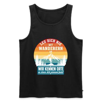 Leg Dich Nie Mit Wanderern An Retro - Männer Premium Bio Tank Top - Schwarz - Vorne - Michal (187cm)