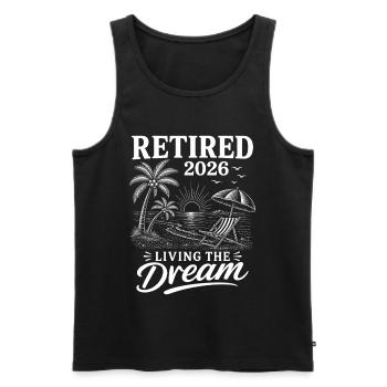 Retired 2026 Living The Dream - Männer Premium Bio Tank Top - Schwarz - Vorne - Michal (187cm)