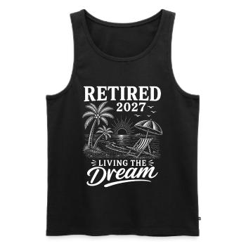 Retired 2027 Living The Dream - Männer Premium Bio Tank Top - Schwarz - Vorne - Michal (187cm)