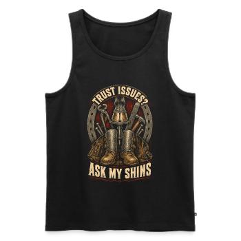 Hufschmied Hufschmiede Trust Issues? Ask My Shins - Männer Premium Bio Tank Top - Schwarz - Vorne - Michal (187cm)