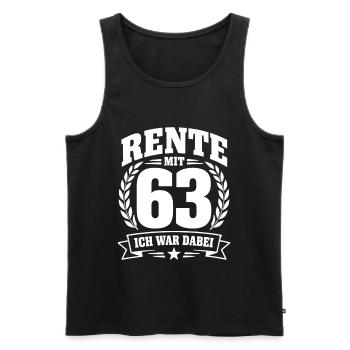 Rente mit 63 – Ich war dabei - Renten Spruch - Männer Premium Bio Tank Top - Schwarz - Vorne - Michal (187cm)
