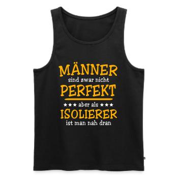 Isolierer Sprüche - Männer Premium Bio Tank Top - Schwarz - Vorne - Michal (187cm)