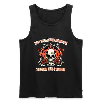 ich brauch kaffee spruch geschenk - Männer Premium Bio Tank Top - Schwarz - Vorne - Michal (187cm)