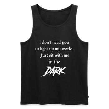 Gothic Lover I Don't Need You to - Men's Premium Organic Tank Top - black - Front - AI Model Male 178 light (178cm)