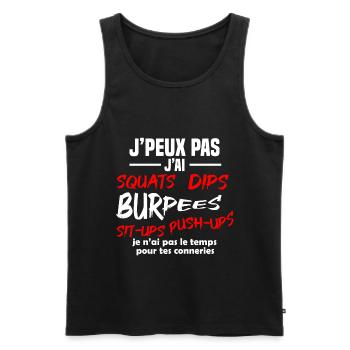 J'peux pas j'ai Squats, dips, burpees, Musculation - Débardeur bio Premium Homme - noir - Devant - Michal (187cm)