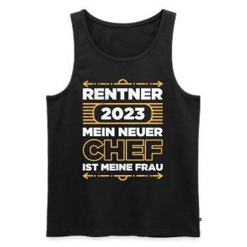 Rentner 2023 neuer Chef ist meine Frau - Männer Premium Bio Tank Top - Schwarz - Vorne - Michal (187cm)
