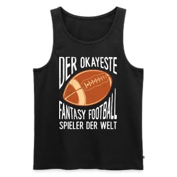 Okayster Fantasy Football Spieler der Welt - Männer Premium Bio Tank Top - Schwarz - Vorne - Michal (187cm)