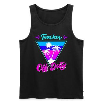 Teacher off duty Lehrerin außer Dienst Lehrer - Männer Premium Bio Tank Top - Schwarz - Vorne - Michal (187cm)