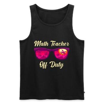 Math teacher Teacher off duty math teacher - Men's Premium Organic Tank Top - black - Front - Michal (187cm)