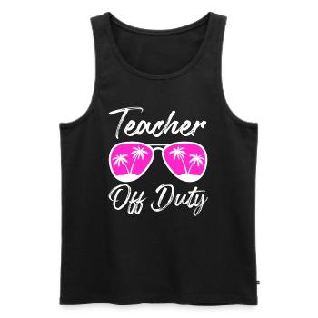 Teacher off duty Lehrerin außer Dienst Lehrer - Männer Premium Bio Tank Top - Schwarz - Vorne - Michal (187cm)