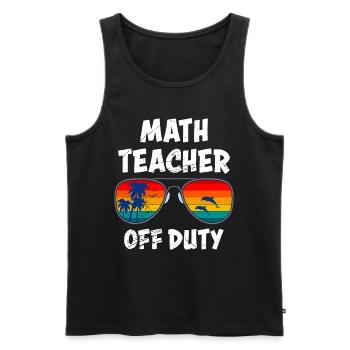 Math teacher Teacher off duty math teacher - Men's Premium Organic Tank Top - black - Front - Michal (187cm)