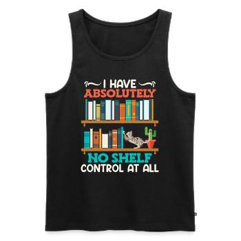 Book lover I have no shelf control Bücherwurm - Männer Premium Bio Tank Top - Schwarz - Vorne - Michal (187cm)