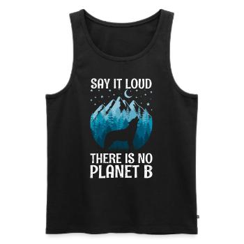 Say it loud There is no Planet B Slogan Environment - Men's Premium Organic Tank Top - black - Front - Michal (187cm)