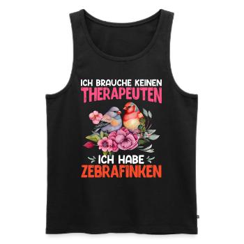 Finken Ich brauche keinen Therapeuten Haustier - Männer Premium Bio Tank Top - Schwarz - Vorne - Michal (187cm)