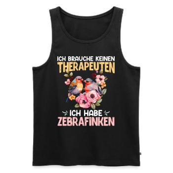 Finken Ich brauche keinen Therapeuten Haustier - Männer Premium Bio Tank Top - Schwarz - Vorne - Michal (187cm)