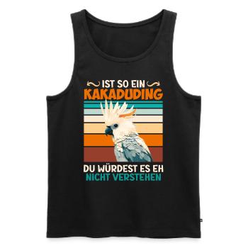 Kakadu Ist so ein Kakaduding exotische Vögel - Männer Premium Bio Tank Top - Schwarz - Vorne - Michal (187cm)
