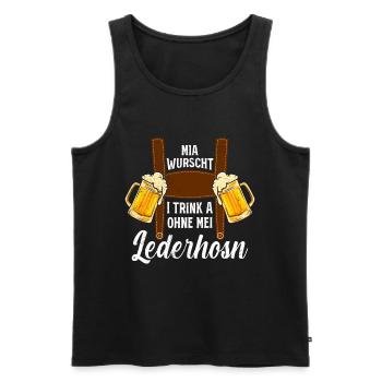 Volksfest Mia Wurscht I trink a ohne mei Lederhosn - Männer Premium Bio Tank Top - Schwarz - Vorne - AI Model Male 178 light (178cm)