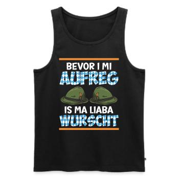 Bayern Bevor I Mi Aufreg is ma Liaba Wurscht - Männer Premium Bio Tank Top - Schwarz - Vorne - AI Model Male 178 light (178cm)