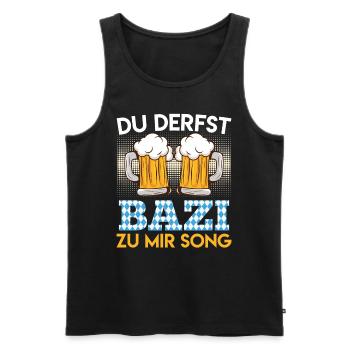 Bayerisches Bier Derfst Bazi zu mir Song Bayern - Männer Premium Bio Tank Top - Schwarz - Vorne - Michal (187cm)