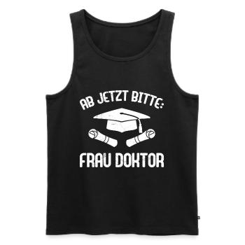 Dissertation Ab Jetzt Bitte: Frau Doktor Abschluss - Männer Premium Bio Tank Top - Schwarz - Vorne - Michal (187cm)
