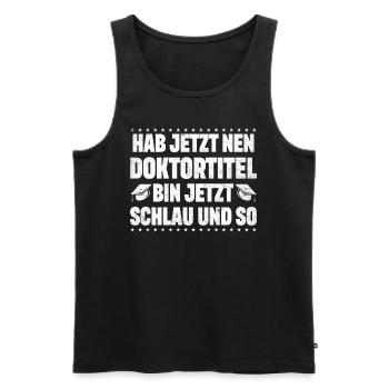 Doctorate Doctorate Degree I'm Smart Now - Men's Premium Organic Tank Top - black - Front - AI Model Male 178 light (178cm)
