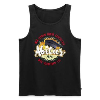 Abitur 2024 Wir Lernen nicht Geschichte Schreiben - Männer Premium Bio Tank Top - Schwarz - Vorne - Michal (187cm)