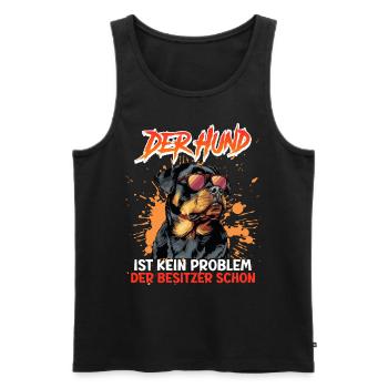 Rottweiler DER HUND IST KEIN PROBLEM Lustiges - Männer Premium Bio Tank Top - Schwarz - Vorne - AI Model Male 178 light (178cm)