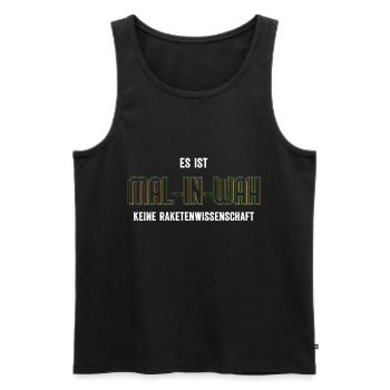 Malinois KEINE RAKETENWISSENSCHAFT MAL-IN-WAH - Männer Premium Bio Tank Top - Schwarz - Vorne - Michal (187cm)