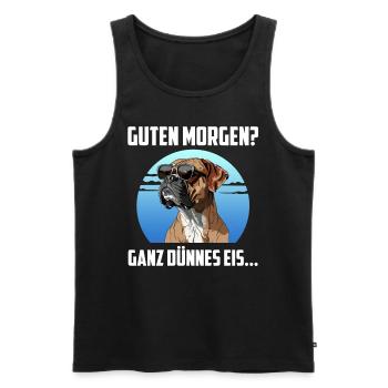 Deutscher Boxer GUTEN MORGEN? GANZ DÜNNES EIS... - Männer Premium Bio Tank Top - Schwarz - Vorne - Michal (187cm)
