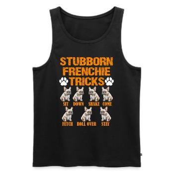 Französische Bulldogge Stubborn Frenchie Tricks - Männer Premium Bio Tank Top - Schwarz - Vorne - Michal (187cm)