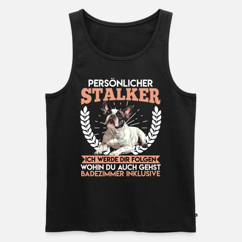 Frenchie PERSÖNLICHER STALKER Lustige - Männer Premium Bio Tank Top - Schwarz