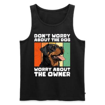 Rottweiler DON'T WORRY ABOUT THE DOG Lustig - Männer Premium Bio Tank Top - Schwarz - Vorne - AI Model Male 178 light (178cm)