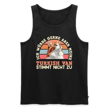 Turkish Van WÜRDE GERNE ABER MEIEN TURKISH VAN - Männer Premium Bio Tank Top - Schwarz - Vorne - AI Model Male 178 light (178cm)