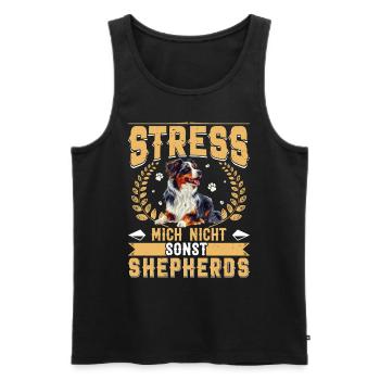 Aussie STRESS MICH NICHT SONST SHEPHERDS Lustiges - Männer Premium Bio Tank Top - Schwarz - Vorne - Michal (187cm)