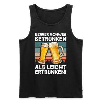 Better Hard Drunk Beer Drinker Saying - Men's Premium Organic Tank Top - black - Front - Michal (187cm)