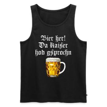Bier her der Kaiser hat gesprochen - Männer Premium Bio Tank Top - Schwarz - Vorne - Michal (187cm)